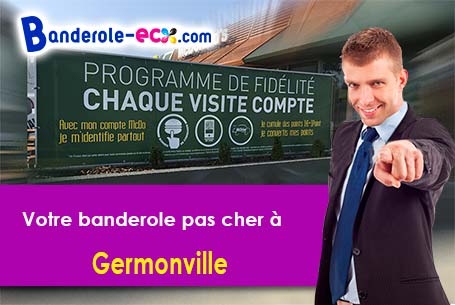 Banderole pas cher pour vos expositions à Germonville (Meurthe-et-Moselle/54740)