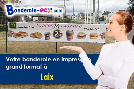 Réalisation de votre banderole publicitaire à Laix (Meurthe-et-Moselle/54720)