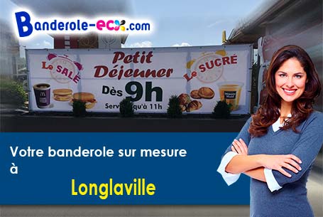 Fabrication de votre banderole personnalisée à Longlaville (Meurthe-et-Moselle/54810)