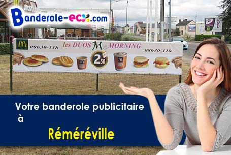Fabrication de votre banderole personnalisée à Réméréville (Meurthe-et-Moselle/54110)