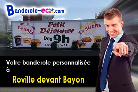 Fabrication de votre banderole personnalisée à Roville-devant-Bayon (Meurthe-et-Moselle/54290)