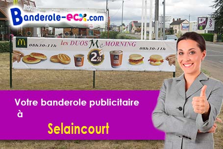 Réalisation de votre banderole publicitaire à Selaincourt (Meurthe-et-Moselle/54170)