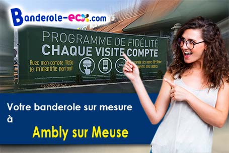 Banderole pas cher pour vos expositions à Ambly-sur-Meuse (Meuse/55300)