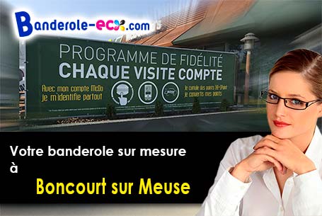 Fabrication de votre banderole personnalisée à Boncourt-sur-Meuse (Meuse/55200)
