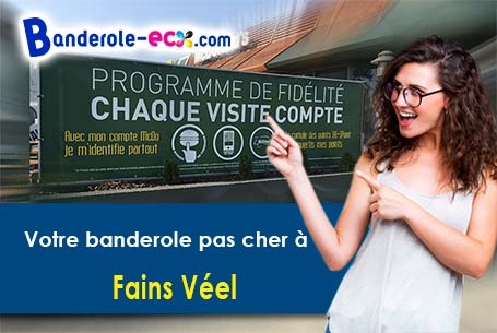 Réalisation de votre banderole publicitaire à Fains-Véel (Meuse/55000)