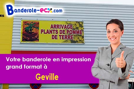 Réalisation de votre banderole publicitaire à Geville (Meuse/55200)