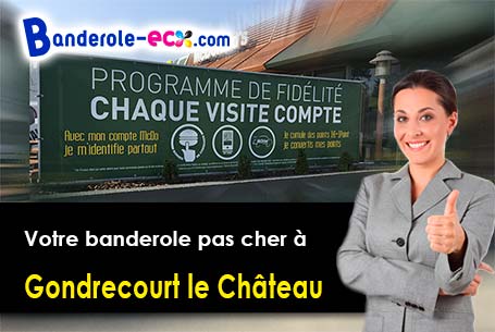 Réalisation de votre banderole publicitaire à Gondrecourt-le-Château (Meuse/55130)