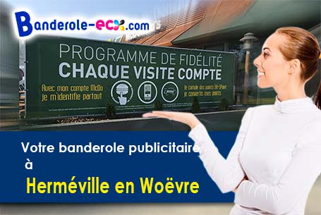 Réalisation de votre banderole publicitaire à Herméville-en-Woëvre (Meuse/55400)