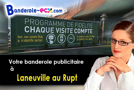 Réalisation de votre banderole publicitaire à Laneuville-au-Rupt (Meuse/55190)