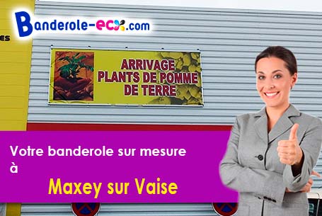Réalisation de votre banderole publicitaire à Maxey-sur-Vaise (Meuse/55140)