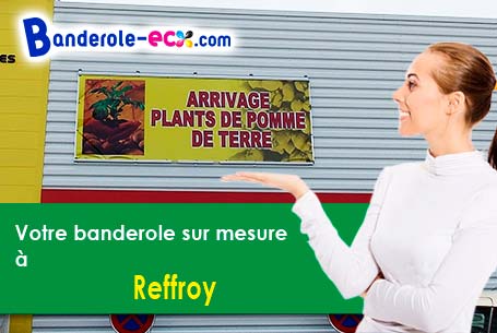 Réalisation de votre banderole publicitaire à Reffroy (Meuse/55190)