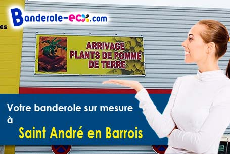 Fabrication de votre banderole personnalisée à Saint-André-en-Barrois (Meuse/55220)