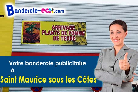 Banderole pas cher pour vos expositions à Saint-Maurice-sous-les-Côtes (Meuse/55210)