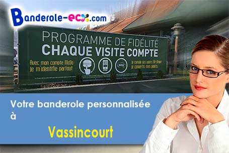 Réalisation de votre banderole publicitaire à Vassincourt (Meuse/55800)