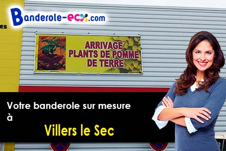 Réalisation de votre banderole publicitaire à Villers-le-Sec (Meuse/55500)