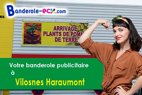 Réalisation de votre banderole publicitaire à Vilosnes-Haraumont (Meuse/55110)