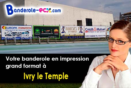 Impression sur mesure de banderole publicitaire à Ivry-le-Temple (Oise/60173)