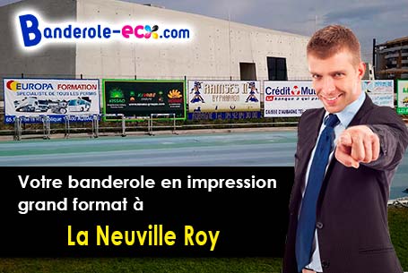 Impression sur mesure de banderole personnalisée à La Neuville-Roy (Oise/60190)
