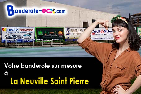 Impression sur mesure de banderole pas cher à La Neuville-Saint-Pierre (Oise/60480)