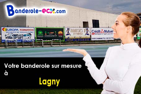 Impression sur mesure de banderole personnalisée à Lagny (Oise/60310)