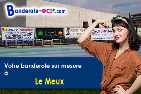 Impression sur mesure de banderole personnalisée à Le Meux (Oise/60880)