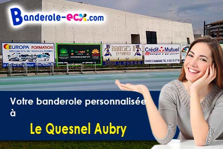 Impression sur mesure de banderole publicitaire à Le Quesnel-Aubry (Oise/60480)