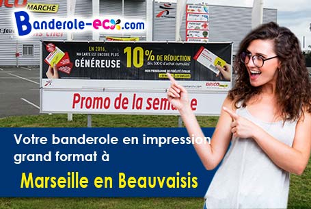 Impression sur mesure de banderole pas cher à Marseille-en-Beauvaisis (Oise/60860)
