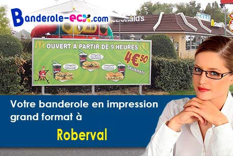 Impression sur mesure de banderole publicitaire à Roberval (Oise/60410)