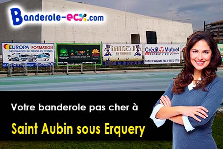 Impression sur mesure de banderole publicitaire à Saint-Aubin-sous-Erquery (Oise/60600)
