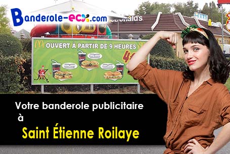 Impression sur mesure de banderole publicitaire à Saint-Étienne-Roilaye (Oise/60350)