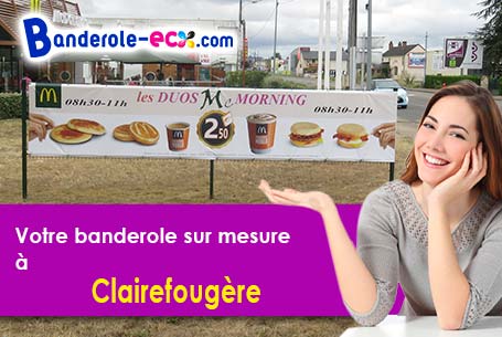 Création offerte de votre banderole personnalisée à Clairefougère (Orne/61800)