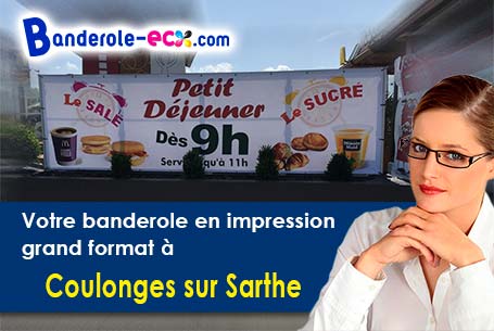 Création offerte de votre banderole personnalisée à Coulonges-sur-Sarthe (Orne/61170)