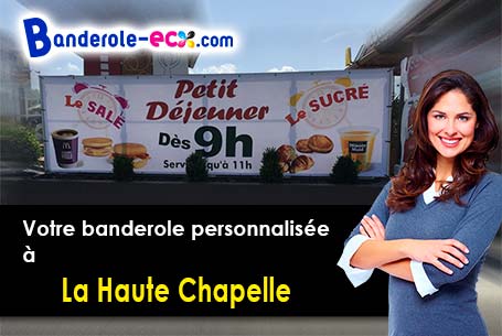 Création offerte de votre banderole personnalisée à La Haute-Chapelle (Orne/61700)