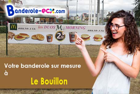 Création offerte de votre banderole pas cher à Le Bouillon (Orne/61500)