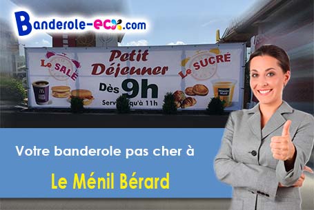 Création offerte de votre banderole pas cher à Le Ménil-Bérard (Orne/61270)