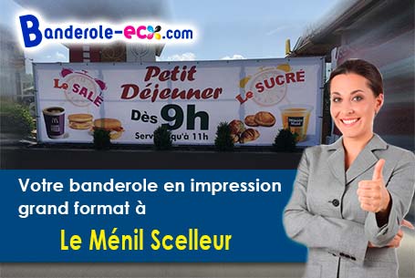 Création offerte de votre banderole publicitaire à Le Ménil-Scelleur (Orne/61320)