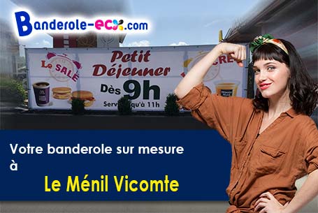 Création offerte de votre banderole publicitaire à Le Ménil-Vicomte (Orne/61240)