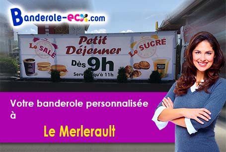 Création offerte de votre banderole pas cher à Le Merlerault (Orne/61240)