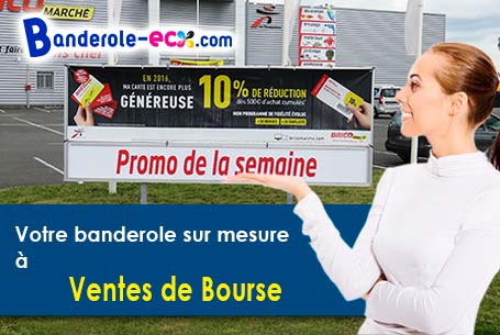 Impression sur mesure de banderole publicitaire à Ventes-de-Bourse (Orne/61170)