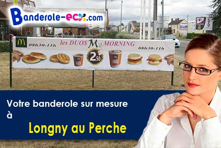 Création offerte de votre banderole pas cher à Longny-au-Perche (Orne/61290)