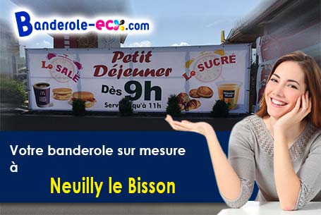 Création offerte de votre banderole personnalisée à Neuilly-le-Bisson (Orne/61250)