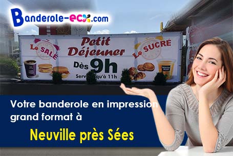 Création offerte de votre banderole personnalisée à Neuville-près-Sées (Orne/61500)