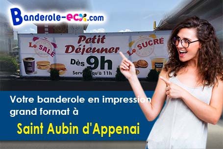 Création offerte de votre banderole pas cher à Saint-Aubin-d'Appenai (Orne/61170)