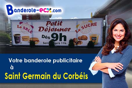 Création offerte de votre banderole personnalisée à Saint-Germain-du-Corbéis (Orne/61000)