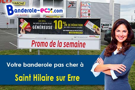 Impression sur mesure de banderole pas cher à Saint-Hilaire-sur-Erre (Orne/61340)