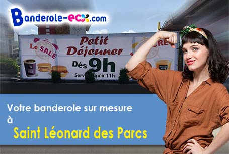 Création offerte de votre banderole pas cher à Saint-Léonard-des-Parcs (Orne/61390)
