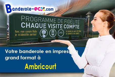 Création offerte de votre banderole publicitaire à Ambricourt (Pas-de-Calais/62310)