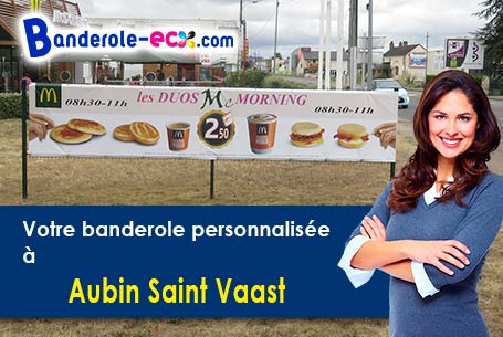 Création offerte de votre banderole personnalisée à Aubin-Saint-Vaast (Pas-de-Calais/62140)