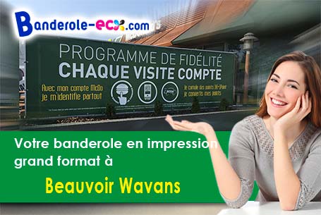 Création offerte de votre banderole personnalisée à Beauvoir-Wavans (Pas-de-Calais/62390)