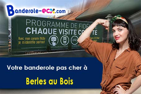 Création offerte de votre banderole personnalisée à Berles-au-Bois (Pas-de-Calais/62123)